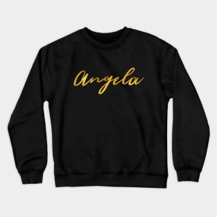Angela Name Hand Lettering in Faux Gold Letters Crewneck Sweatshirt